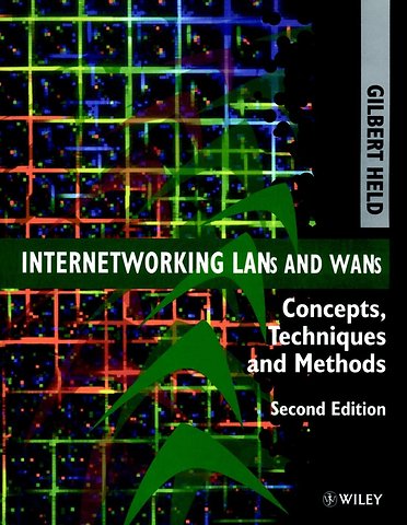 Internetworking Lans and Wans – Concepts, Techniques and Methods 2e