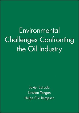 Environmental Challanges Confronting the Oil Industry