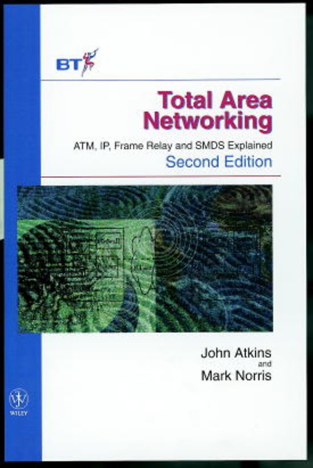 Total Area Networking – ATM, IP, Frame Relay & SMDS Explained 2e