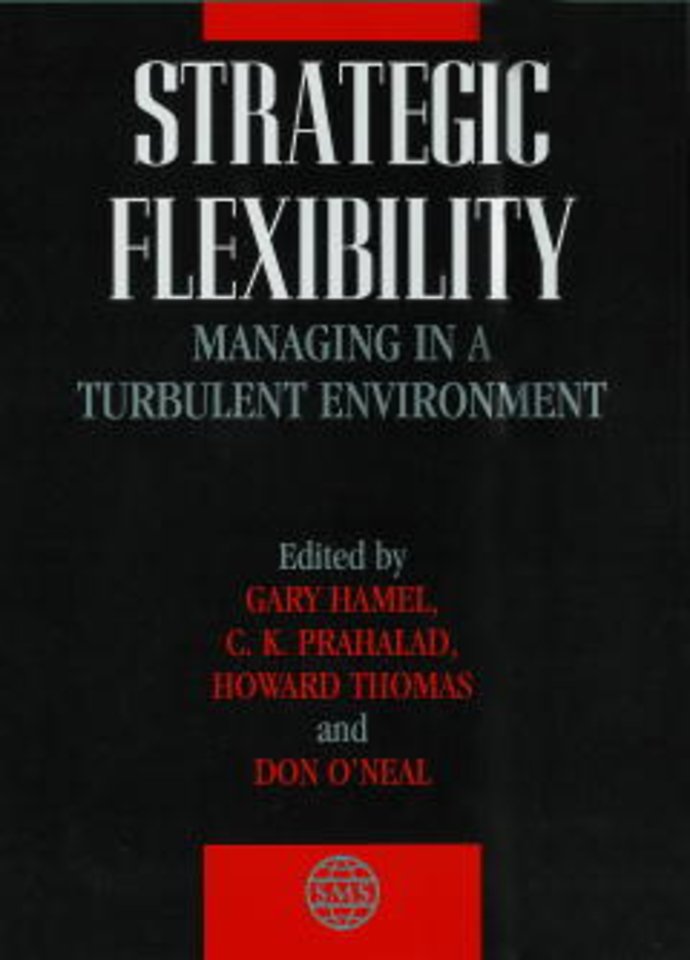 Strategic Flexibilty – Managing in a Turbulent Environment