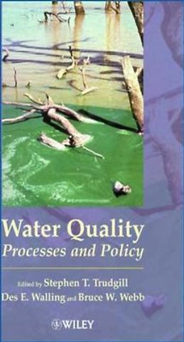 Water Quality – Process & Policy
