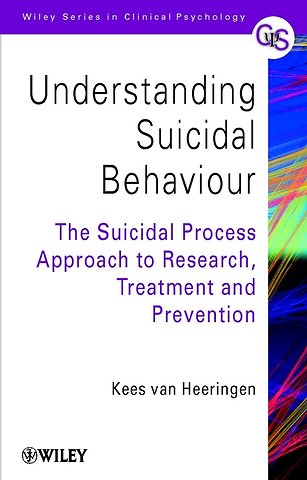Understanding Suicidal Behaviour – The Suicidal Process Approach to Research, Treatment & Prevention