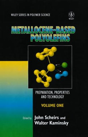 Metallocene–based Polyolefins – Preparation, Properties and Technology V 2