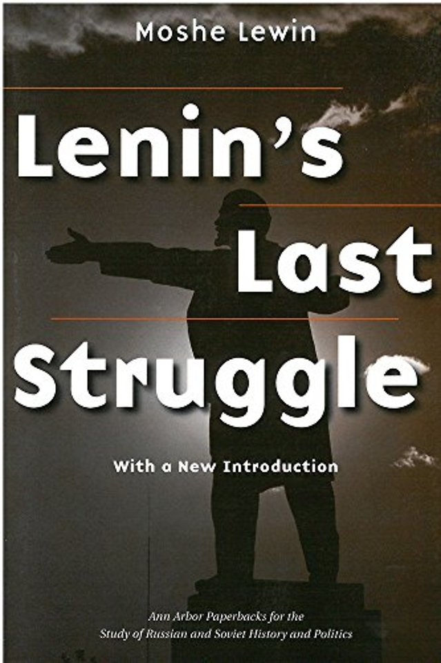 Lenin`s Last Struggle