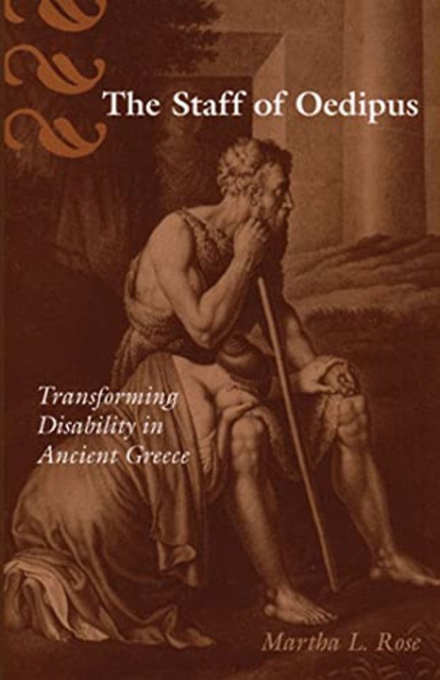 The Staff of Oedipus – Transforming Disability in Ancient Greece