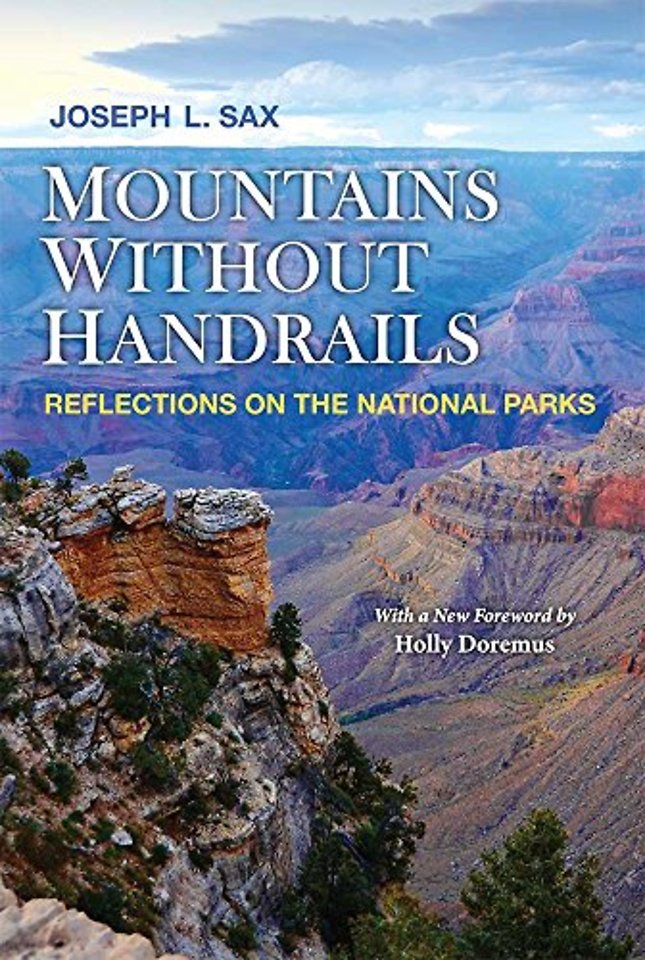 Mountains Without Handrails – Reflections on the National Parks