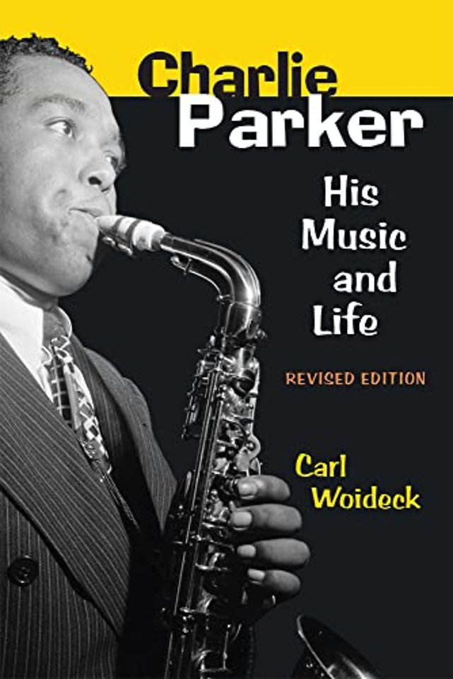 Charlie Parker – His Music and Life