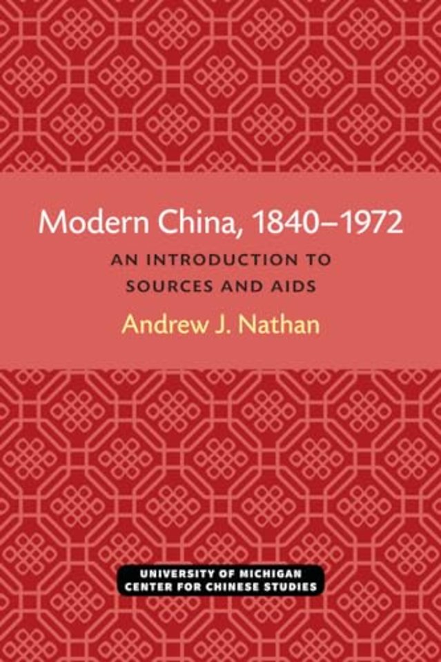 Modern China, 1840–1972 – An Introduction to Sources and Research Aids