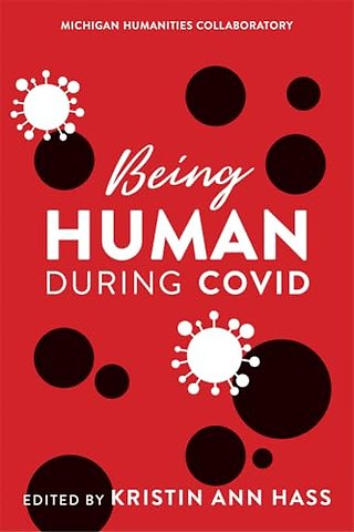 Being Human during COVID