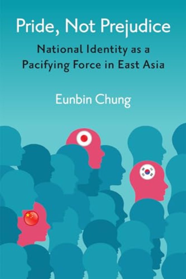 Pride, Not Prejudice – National Identity as a Pacifying Force in East Asia