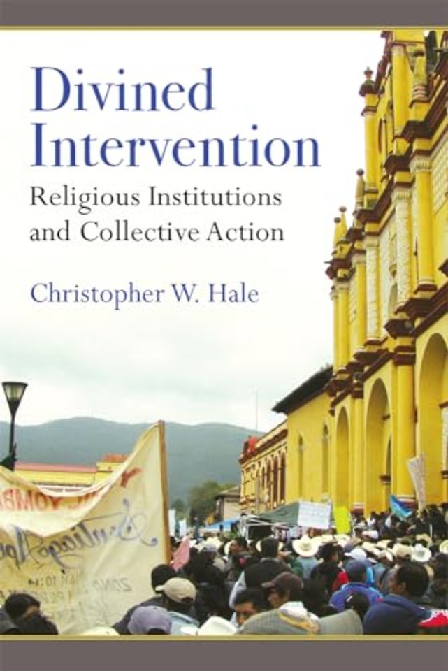 Divined Intervention – Religious Institutions and Collective Action