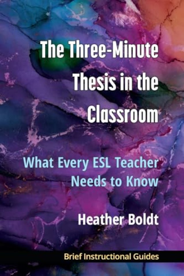 The Three Minute Thesis in the Classroom