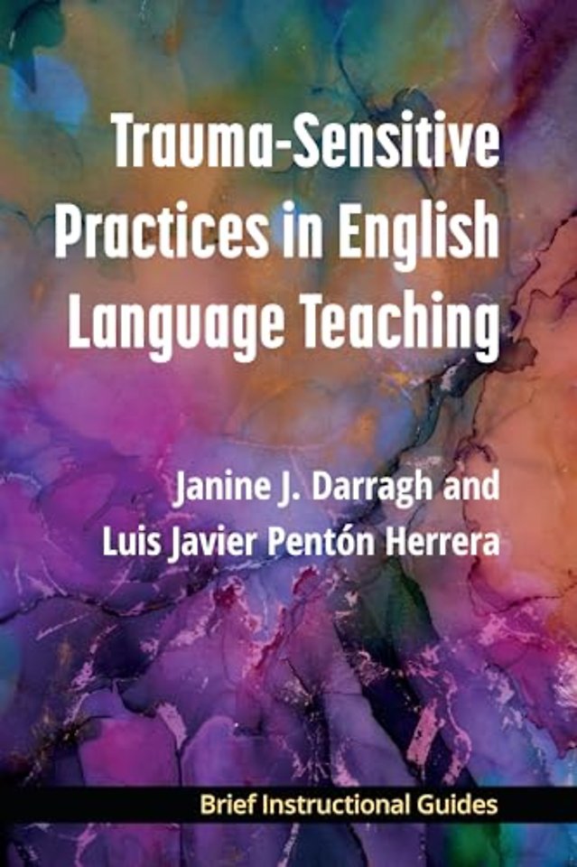 Trauma–Sensitive Practices in English Language Teaching
