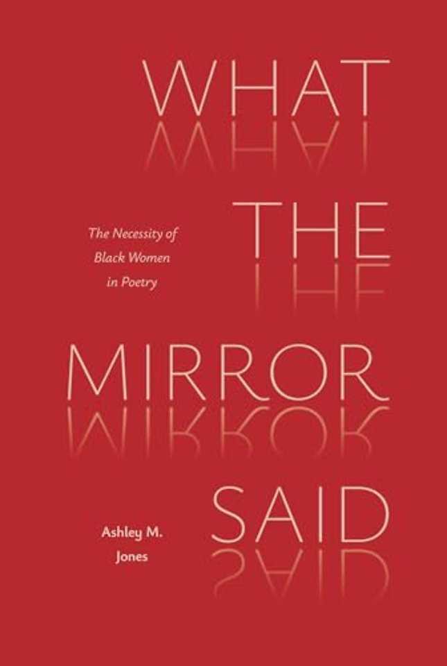 What the Mirror Said – The Necessity of Black Women in Poetry