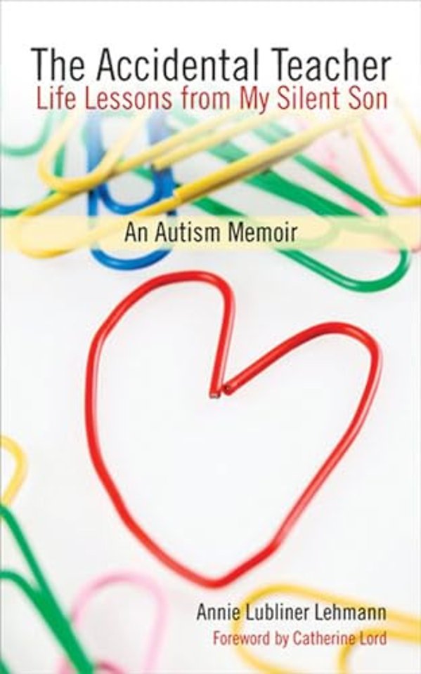 The Accidental Teacher – Life Lessons from My Silent Son