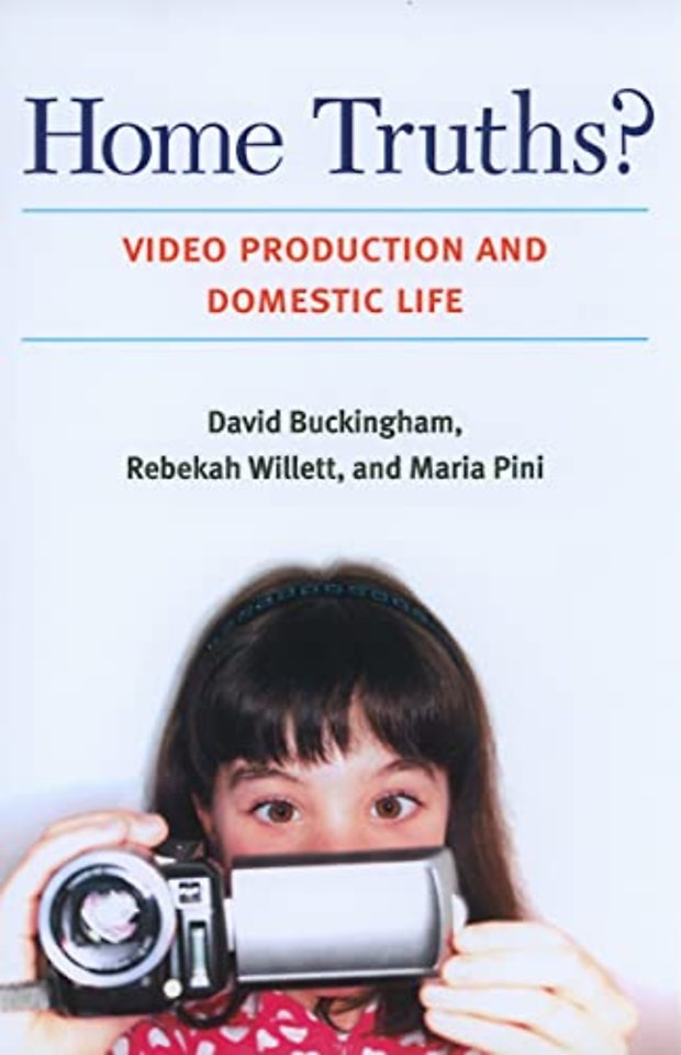 Home Truths? – Video Production and Domestic Life
