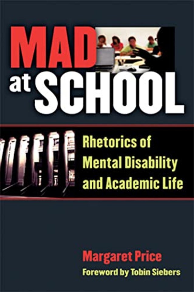 Mad at School – Rhetorics of Mental Disability and Academic Life