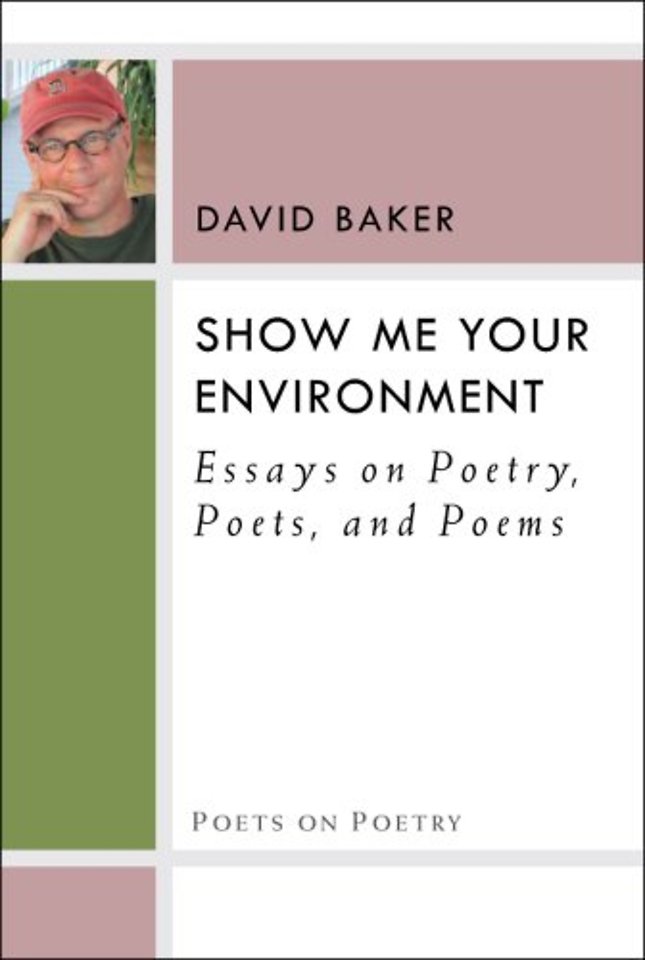 Show Me Your Environment – Essays on Poetry, Poets, and Poems