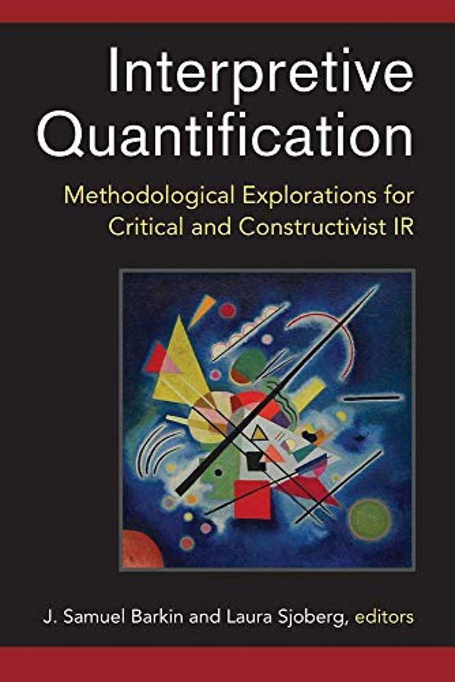 Interpretive Quantification – Methodological Explorations for Critical and Constructivist IR