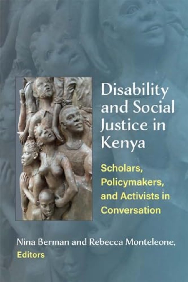 Disability and Social Justice in Kenya – Scholars, Policymakers, and Activists in Conversation