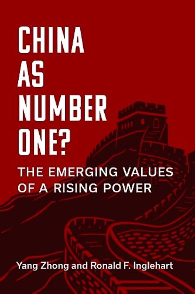 China as Number One? – The Emerging Values of a Rising Power