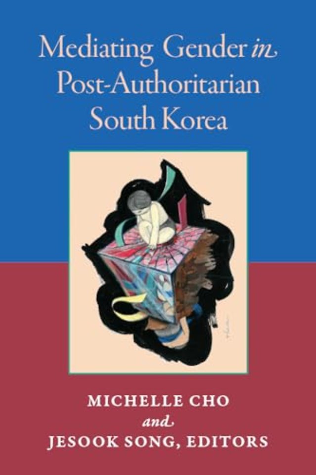 Mediating Gender in Post–Authoritarian South Korea