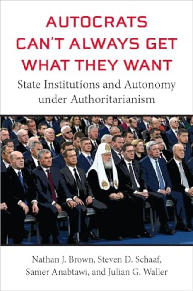 Autocrats Can't Always Get What They Want