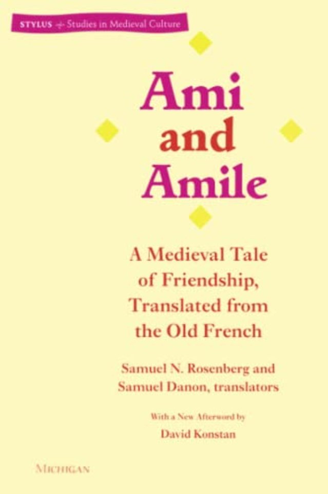 Ami and Amile – A Medieval Tale of Friendship, Translated from the Old French