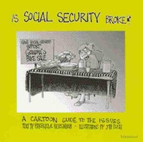 Is Social Security Broke? – A Cartoon Guide to the Issues