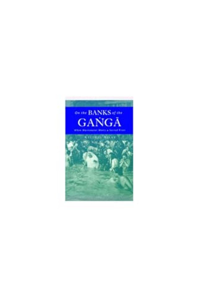 On the Banks of the Ganga – When Wastewater Meets a Sacred River