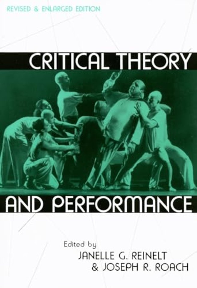 Critical Theory and Performance – Revised and Enlarged Edition