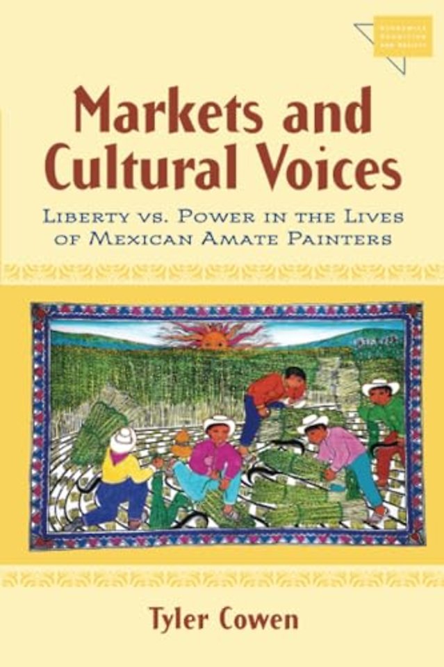 Markets and Cultural Voices – Liberty vs. Power in the Lives of Mexican Amate Painters
