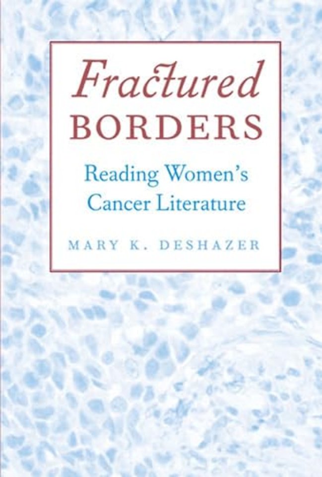 Fractured Borders – Reading Women`s Cancer Literature