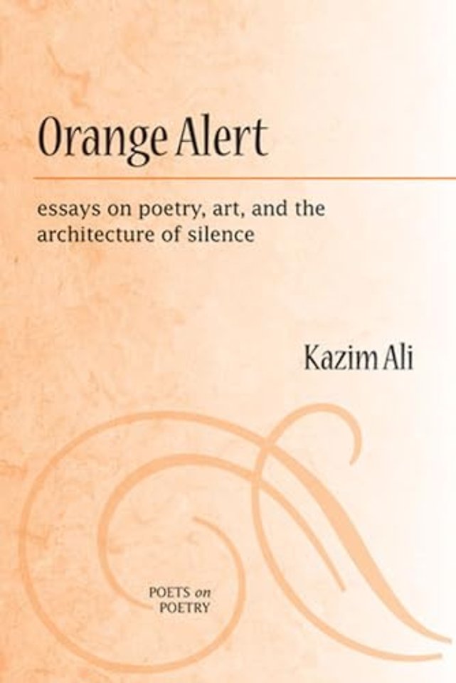 Orange Alert – essays on poetry, art, and the architecture of silence