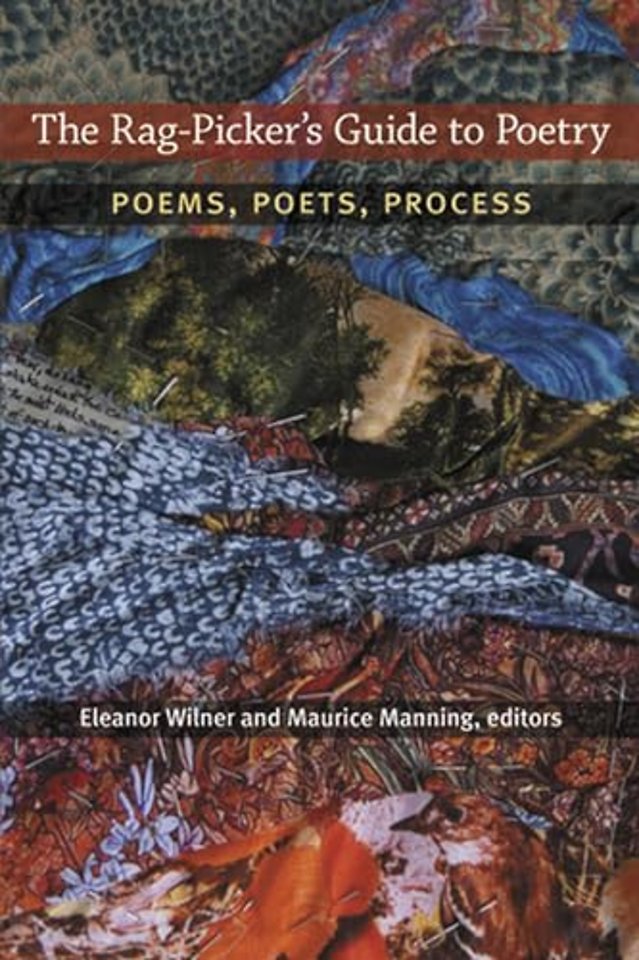 The Rag–Picker`s Guide to Poetry – Poems, Poets, Process