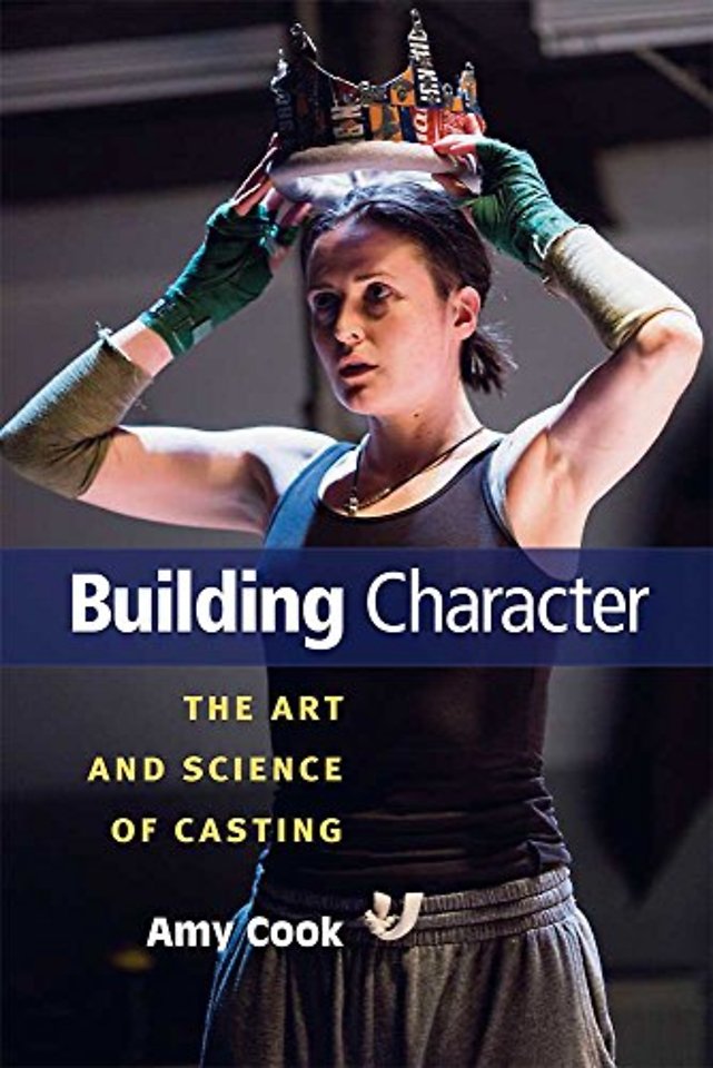 Building Character – The Art and Science of Casting