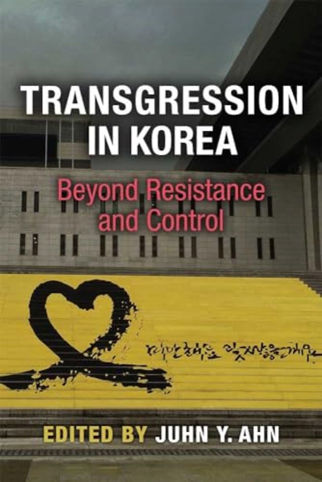 Transgression in Korea – Beyond Resistance and Control