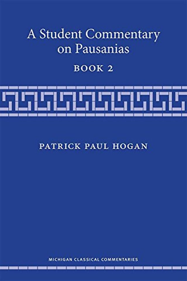 A Student Commentary on Pausanias Book 2