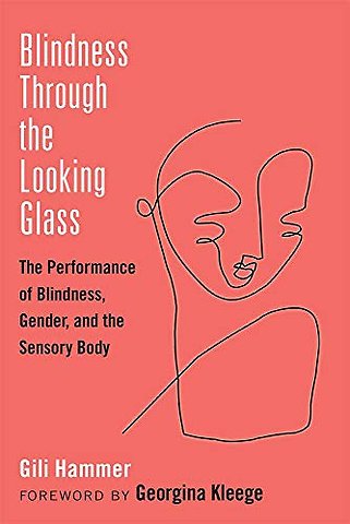 Blindness Through the Looking Glass