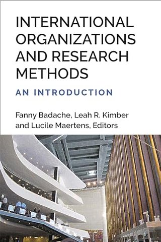 International Organizations and Research Methods – An Introduction