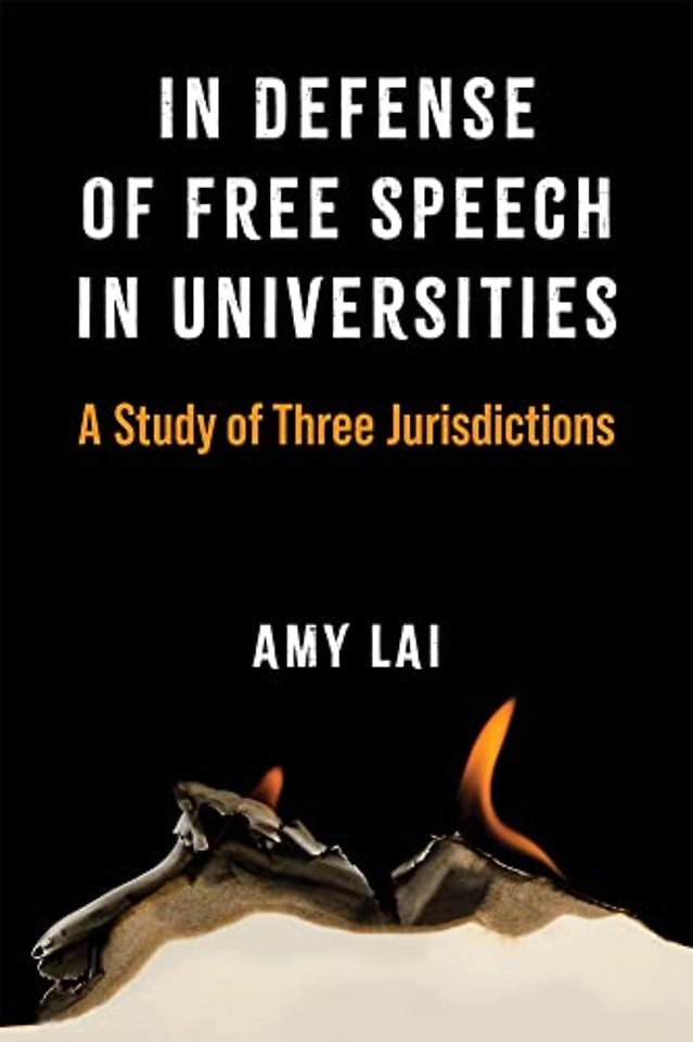 In Defense of Free Speech in Universities – A Study of Three Jurisdictions