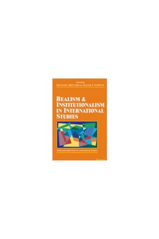 Realism and Institutionalism in International Studies