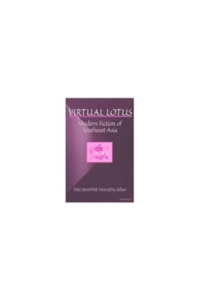 Virtual Lotus – Modern Fiction of Southeast Asia