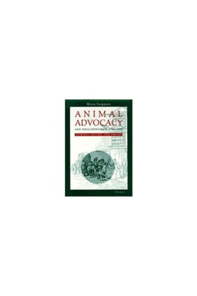 Animal Advocacy and Englishwomen, 1780–1900 – Patriots, Nation, and Empire