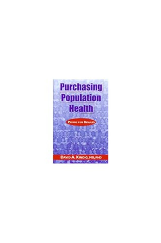 Purchasing Population Health – Paying for Results