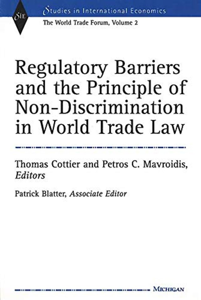 Regulatory Barriers and the Principle of Non–dis – Past, Present, and Future