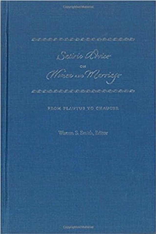 Satiric Advice on Women and Marriage – From Plautus to Chaucer