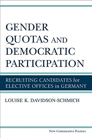 Gender Quotas and Democratic Participation – Recruiting Candidates for Elective Offices in Germany