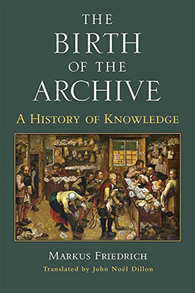 The Birth of the Archive – A History of Knowledge