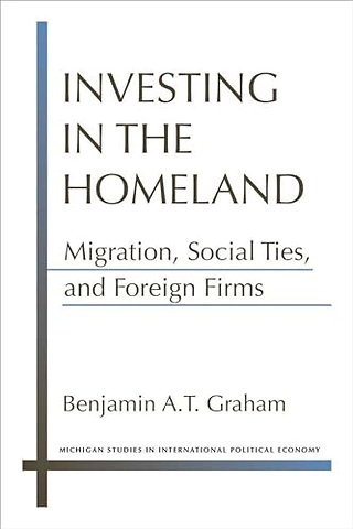 Investing in the Homeland – Migration, Social Ties, and Foreign Firms